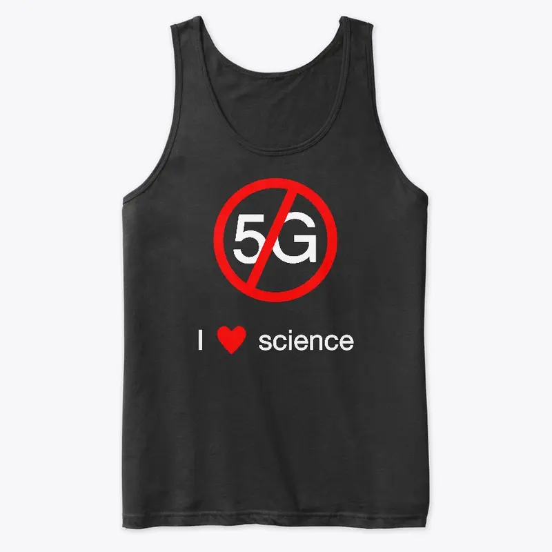 No 5G: I love science