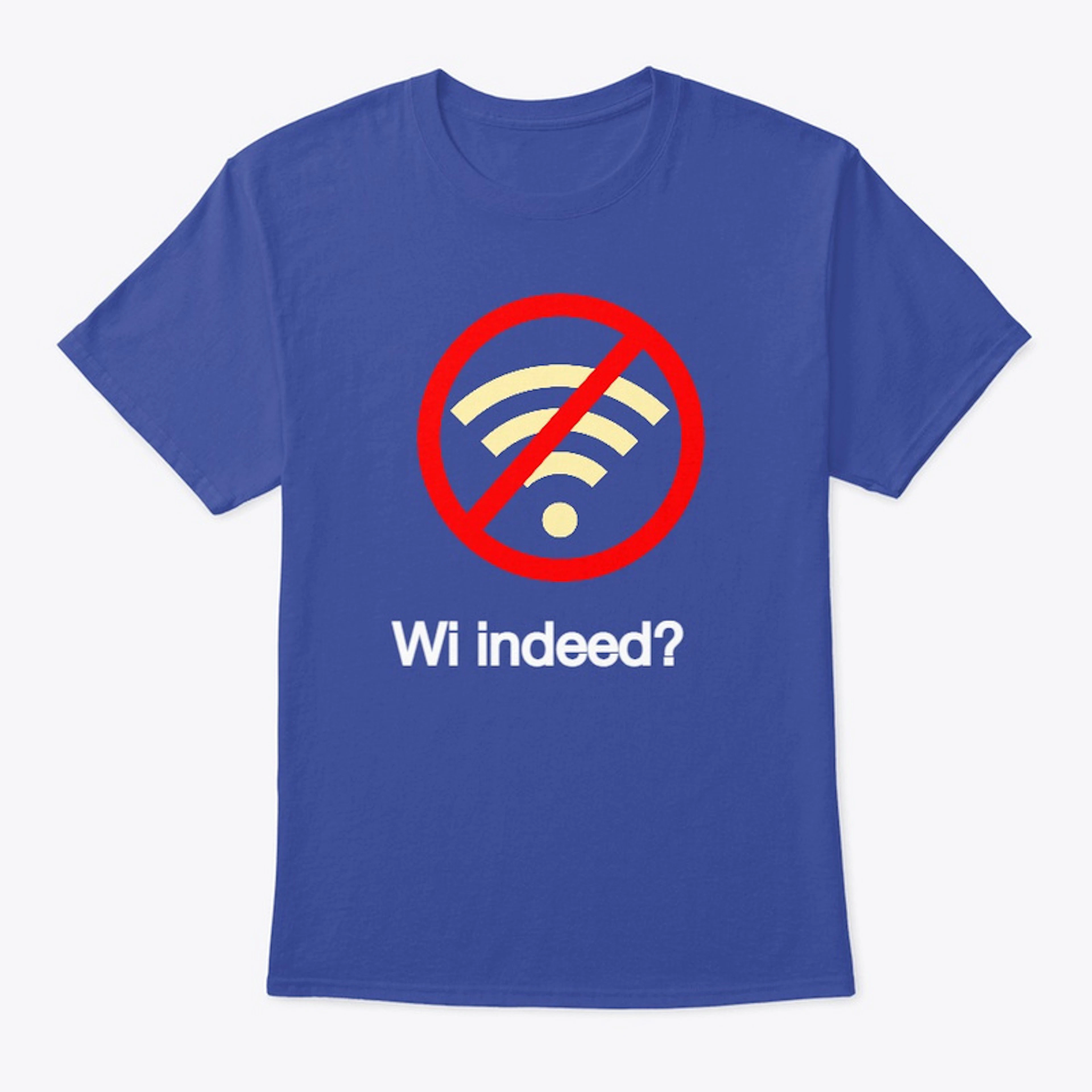 Wi, Indeed?