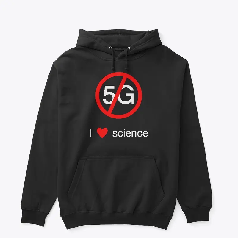 No 5G: I love science