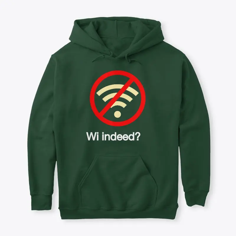 Wi, Indeed?