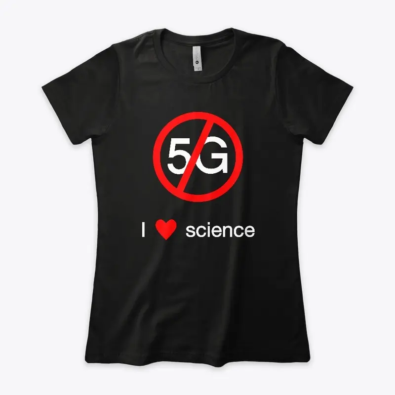 No 5G: I love science