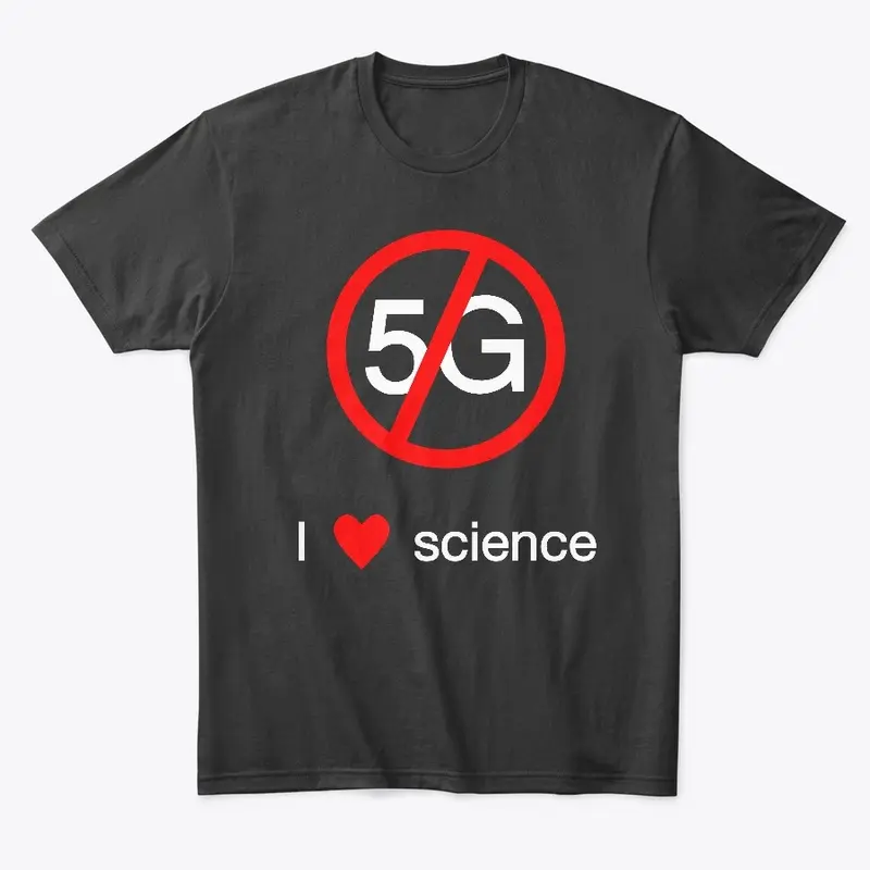 No 5G: I love science