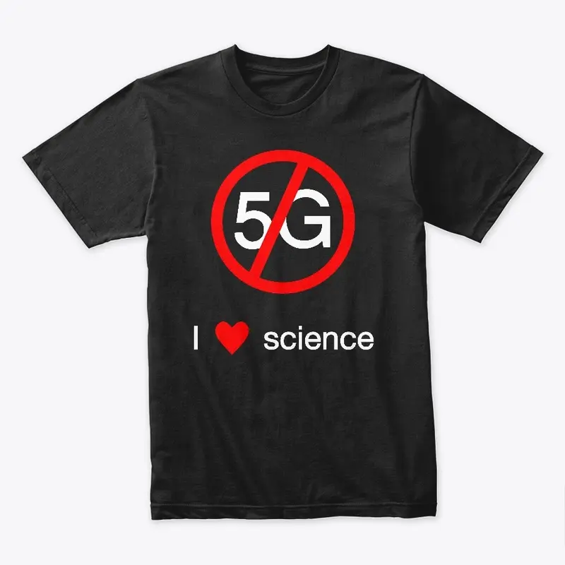 No 5G: I love science